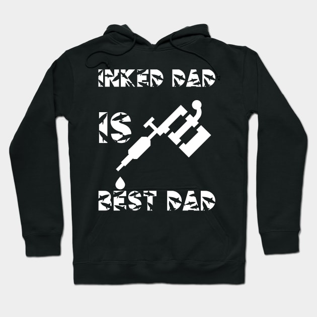 Inked Dad, Best Gift for Dad Hoodie by MagicTrick